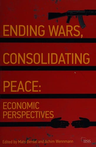 Ending Wars, Consolidating Peace: Economic Perspectives