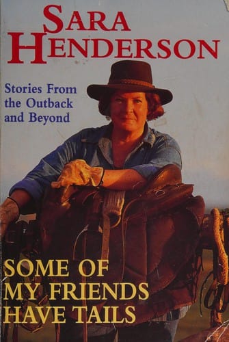 Some of my friends have tails: stories from the outback and beyond