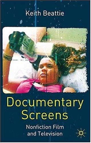 Documentary screens: non-fiction film and television