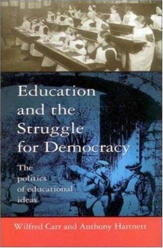 Education and the struggle for democracy: the politics of educational ideas