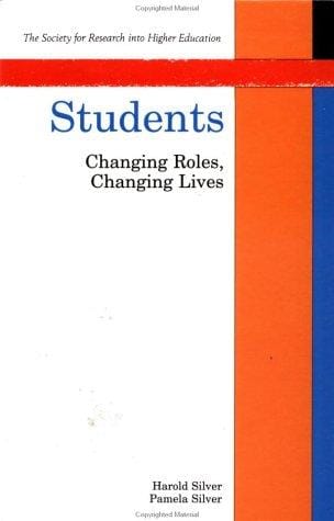 Students: Changing Roles, Changing Lives (Society for Research into Higher Education)