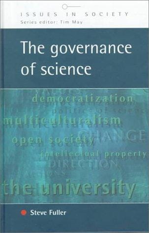 The Governance of Science: Ideology and the Future of the Open Society (Issues in Society)