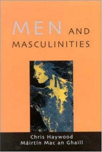 Men and masculinities: theory, research, and social practice