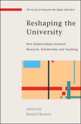 Reshaping the University (Society for Research Into Higher Education)