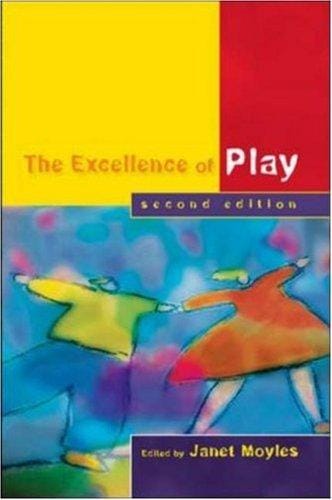 The Excellence of Play Second Edition