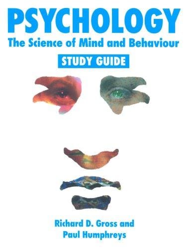 Psychology: The Science of Mind and Behaviour