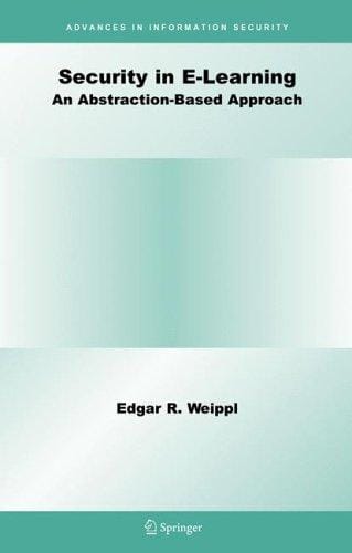 Security in E-Learning (Advances in Information Security)