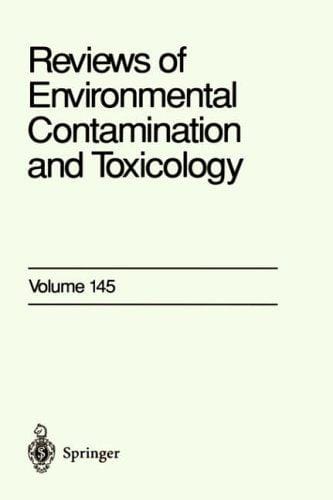 Reviews of Environmental Contamination and Toxicology / Volume 145 (Reviews of Environmental Contamination and Toxicology)