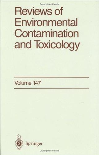 Reviews of Environmental Contamination and Toxicology / Volume 147 (Reviews of Environmental Contamination and Toxicology)