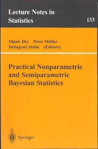 Practical nonparametric and semiparametric Bayesian statistics