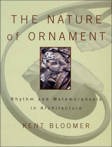 The nature of ornament: rhythm and metamorphosis in architecture