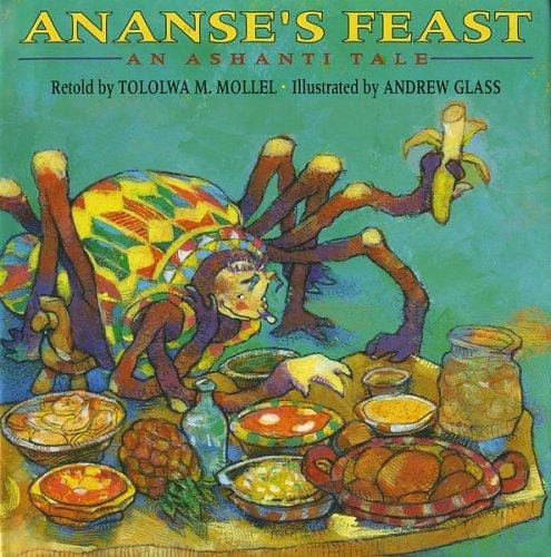 Ananse's feast: an Ashanti tale