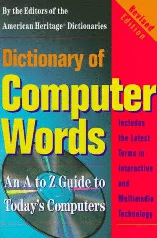Dictionary of Computer Words: Revised Edition