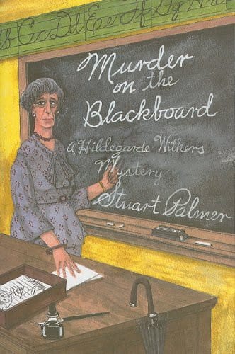 Murder on the Blackbaord: A Miss Withers Mystery