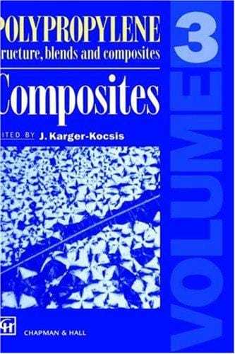Polypropylene: Structure, Blends and Composites - Composites
