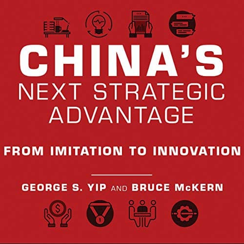 China's Next Strategic Advantage: From Imitation to Innovation