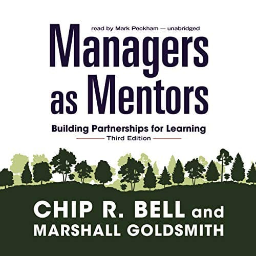 Managers as Mentors: Building Partnerships for Learning, Third Edition
