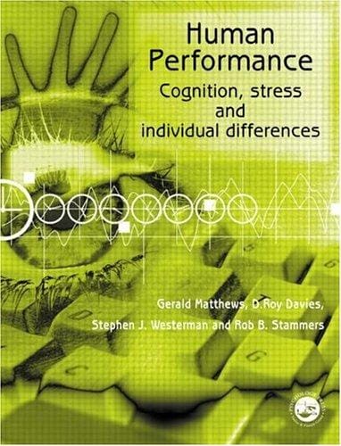 Human Performance: Cognition, Stress, and Individual Differences