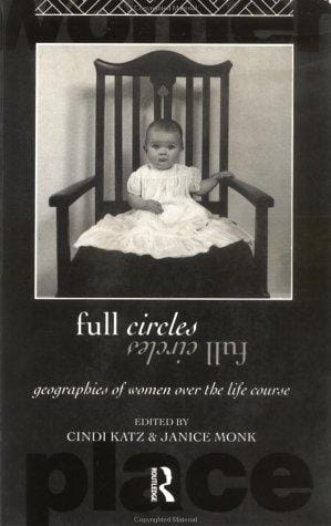 Full Circles: Geographies of Women Over the Life Course (International Studies of Women and Place)