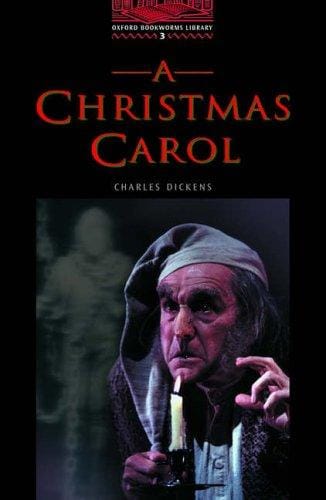 The Oxford Bookworms Library: Level 3: 1,000 Word Vocabulary A Christmas Carol