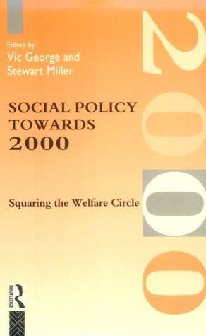 Social Policy Towards 2000: Squaring the Welfare Circle