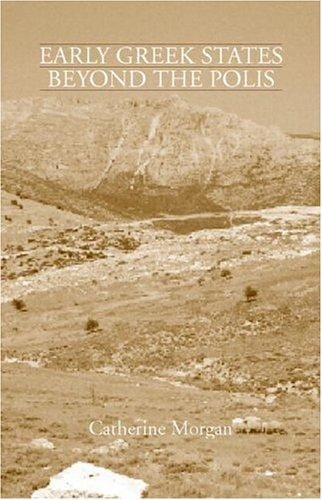 Early Greek states beyond the polis