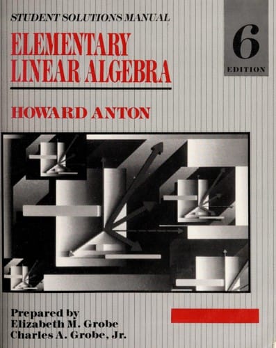 Elementary linear algebra: student solutions manual