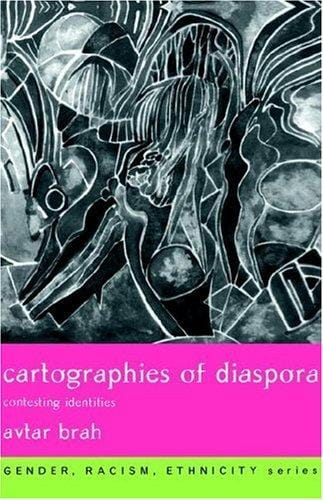 Cartographies of diaspora: contesting identities
