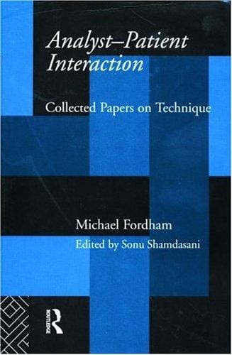 Analyst-Patient Interaction: Collected Papers on Technique