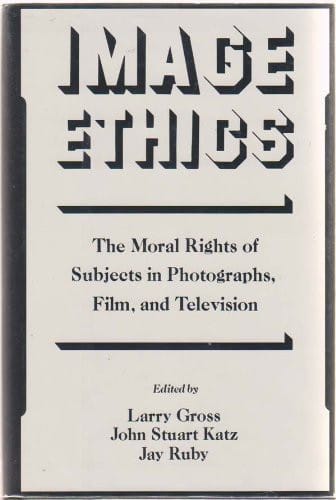 Image ethics: the moral rights of subjects in photographs, film, and television