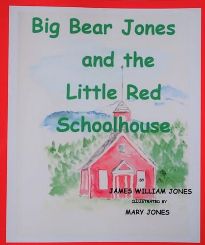 Big Bear Jones and the Little Red Schoolhouse