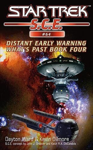 Distant Early Warning: What's Past, Book Four: Star Trek: S.C.E. #64