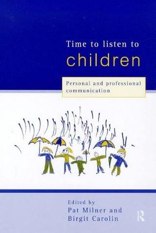 Time to listen to children: personal and professional communication