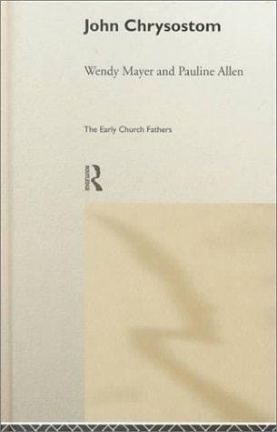 John Chrysostom (Early Church Fathers)