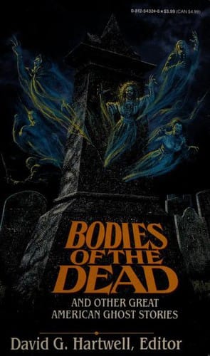 Bodies of the Dead: and Other Great American Ghost Stories