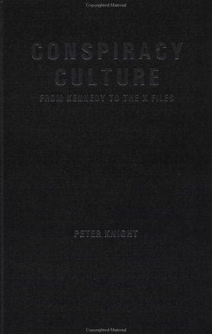 Conspiracy culture: from the Kennedy assassination to The X-files