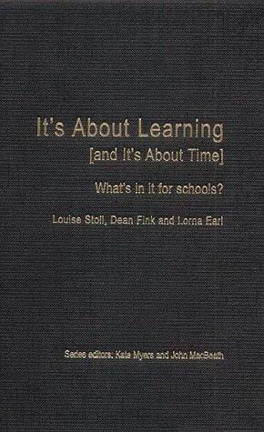 It's about Learning (and It's about Time) (What's in It for Schools)