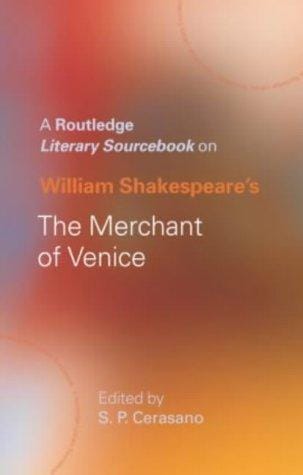 A Routledge literary sourcebook on William Shakespeare's Merchant of Venice