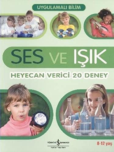 Uygulamali Bilim - Ses ve Isik Heyecan Verici 20 Deney