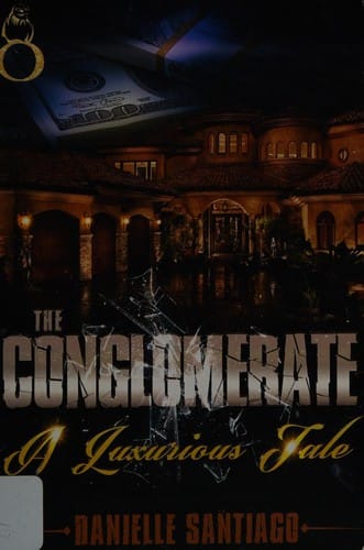 The Conglomerate: a luxurious tale