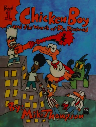 Chicken Boy and the wrath of Dr. Dimwad