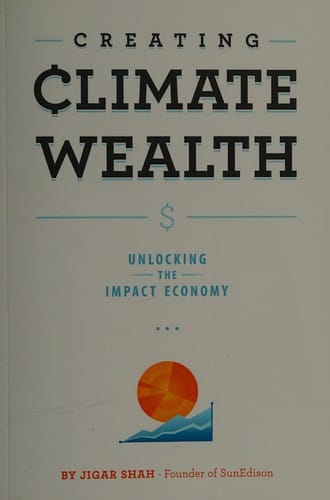 Creating climate wealth: unlocking the impact economy