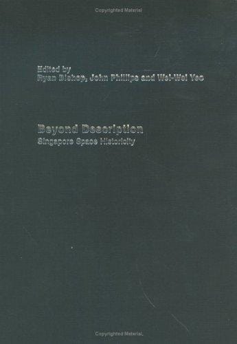 Beyond Description: Space Historicity Singapore (Architext Series)