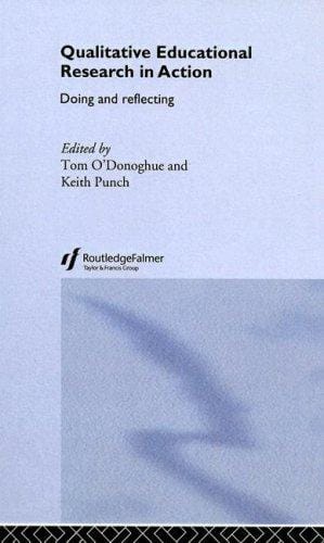 Qualitative Educational Research in Action: Doing and Reflecting
