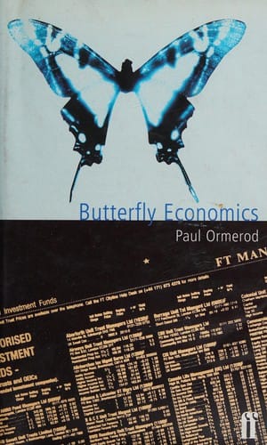 Butterfly economics: a new general theory of social and economic behaviour