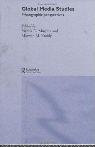 Global Media Studies: Ethnographic Perspectives