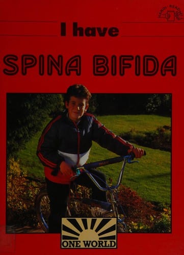 I Have Spina Bifida (One World)