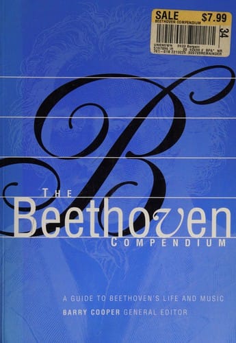 The Beethoven Compendium (A Guide to Beethoven's Life and Music)