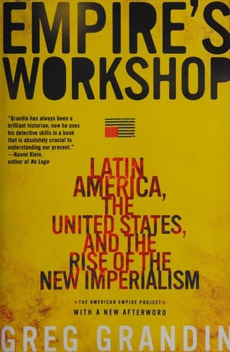 Empire's workshop: Latin America, the United States, and the rise of the new imperalism