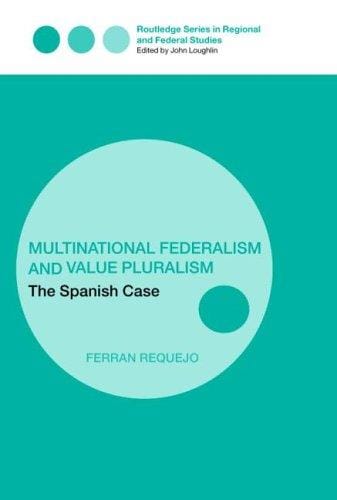 Multinational federalism and value pluralism: the Spanish case